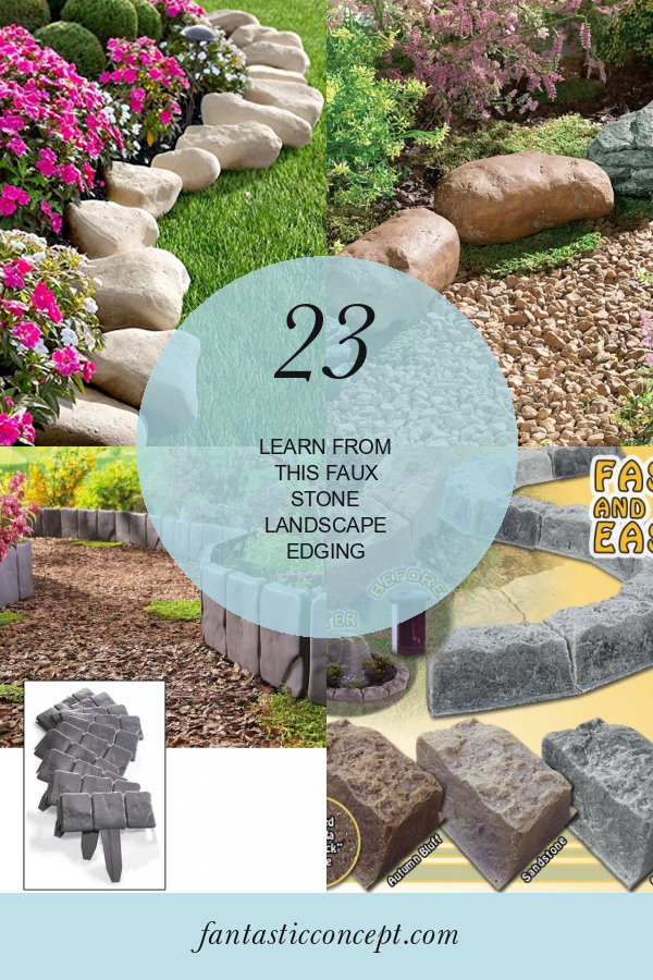 23 Thinks We Can Learn From This Faux Stone Landscape Edging Home
